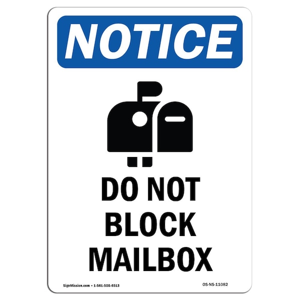 Safety Sign, OSHA Notice, 5" Height, Do Not Block Mailbox Sign With Symbol, Portrait, 10PK